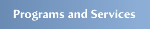 Programs and Services
